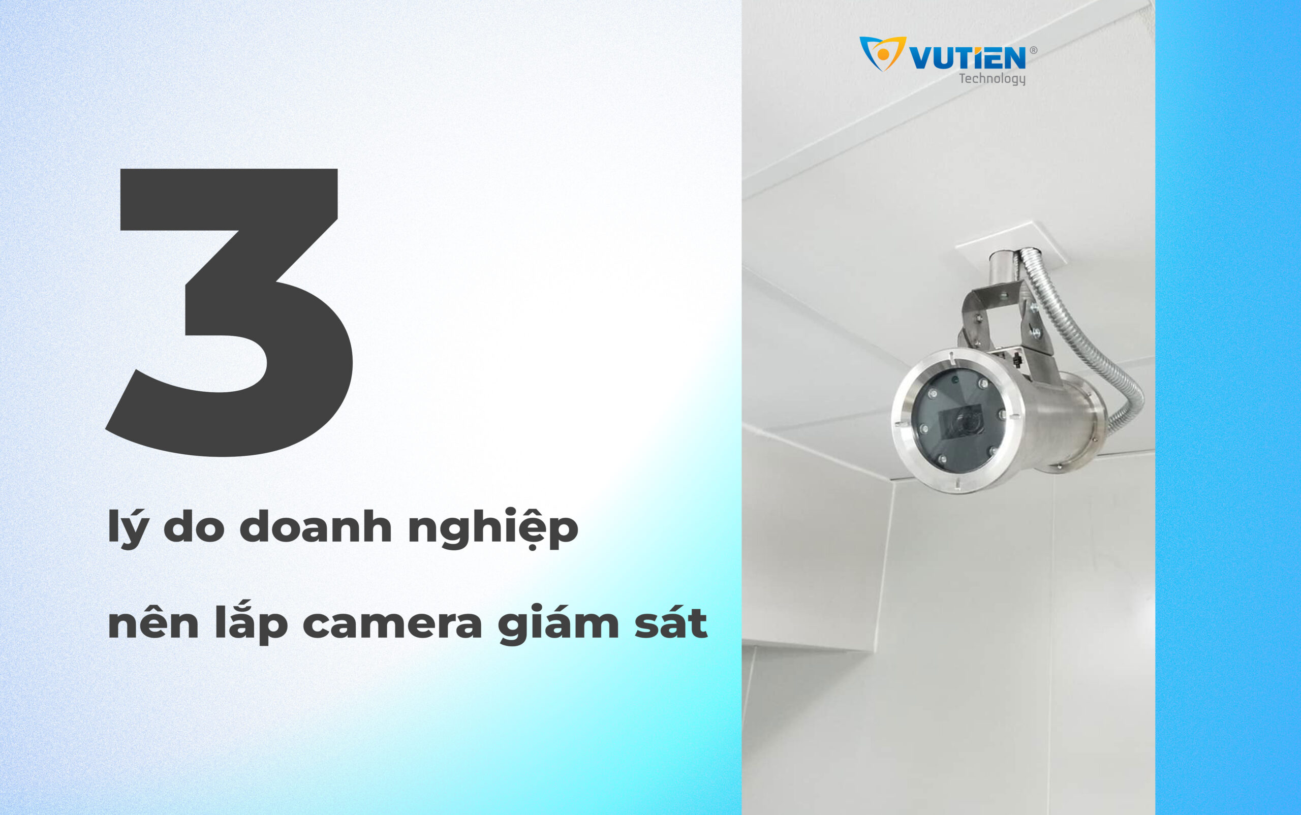 3 lý do doanh nghiệp nên lắp camera giám sát