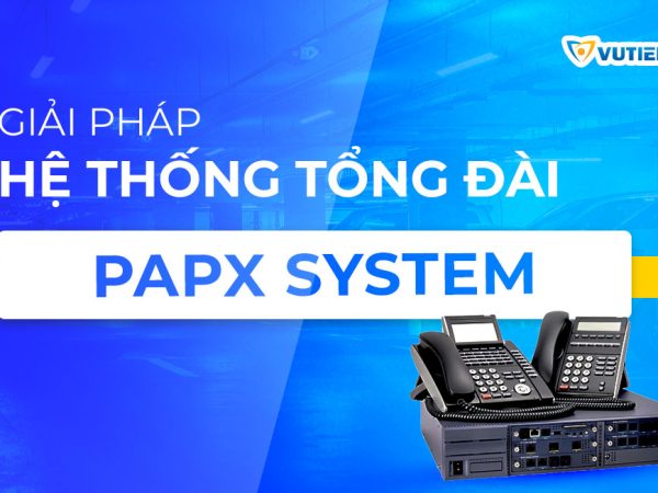 hệ-thống-tổng-đài-papx-system