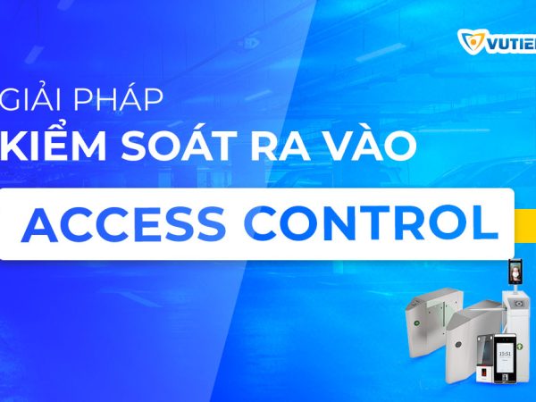 kiểm-soát-ra-vào-access-control